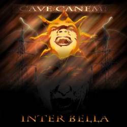 Cave Canem : Inter Bella